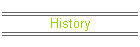 History